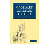 Magdalen College, Oxford (Cambridge Library Collection - British and Irish History, General)