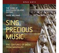 Magdalen College//Williams - Sing, Precious Music