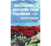 Magdalena Is Brighter than You Think