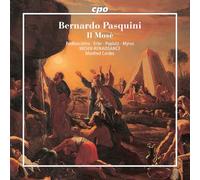 Magdalena Podkoscielna; David Erler; Georg Poplutz; Sebastian Myrus; Weser-Renaissance Bremen; Manfred Cordes - Bernardo Pasquini: Il Mose