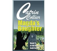 MAGDA'S DAUGHTER (HEARTS OF GOLD)