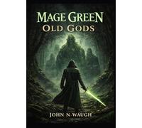 Mage Green: Old Gods