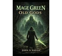 Mage Green: Old Gods