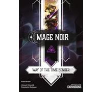 Mage Noir: Way of the Time Bender