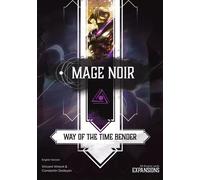 Mage Noir: Way of the Time Bender