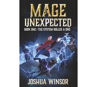 Mage Unexpected: The System Rolled a One