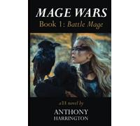 Mage Wars: Book 1: Battle Mage