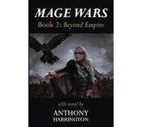 Mage Wars Book 2: Beyond Empire