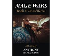 Mage Wars - Book 4: Linking Worlds
