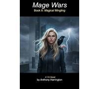 Mage Wars: Book 8: Magical Mingling