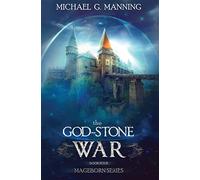 Mageborn: The God-Stone War: (Book 4): Volume 4