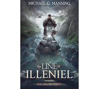 Mageborn: The Line of Illeniel: (Book 2): Volume 2