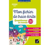 Magellan et Galilée - Questionner le monde CE2 Éd. 2017 - Fichier de Trace écrite: Mon fichier de trace écrite