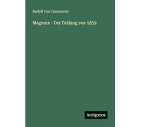 Magenta - Der Feldzug von 1859