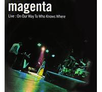 Magenta - Live: On Our Way To Who Knows Where