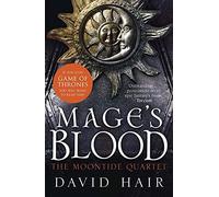 Mage's Blood: The Moontide Quartet Book 1