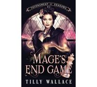 Mage's End Game (Tournament of Shadows)