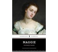 Maggie: A Girl of the Streets