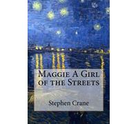 Maggie A Girl of the Streets
