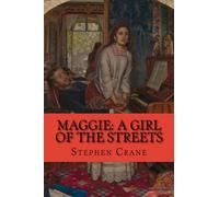 Maggie: A Girl Of The Streets