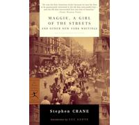 Maggie, a Girl of the Streets and Other New York Writings (Modern Library Classics)