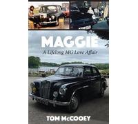 Maggie: A Lifelong MG Love Affair