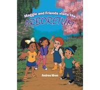 Maggie and Friends visits the Arboretum