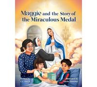 Maggie and the Story of the Miraculous Medal