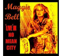 Maggie Bell - Live in No Mean City