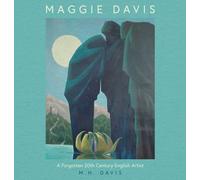 Maggie Davis : A forgotten 20th century English Artist
