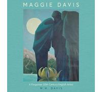 Maggie Davis: A Forgotten 20th Century English Artist