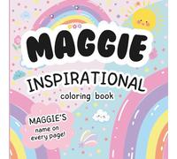 Maggie Inspirational Coloring Book: Personalized Just for Maggie - Maggie's Name Appears on Every Coloring Page