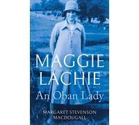 Maggie Lachie : An Oban Lady