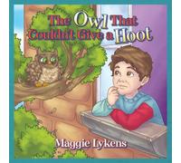 Maggie Lykens The Owl That Couldn't Give a Hoot Hardcover Book Maggie Lykens Multicolor