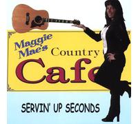 Maggie Mae - Servin' Up Seconds