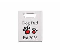 Maggie-mais Personalised Dog Dad Established Bottle Opener Gift 70mm x 50mm With Bag