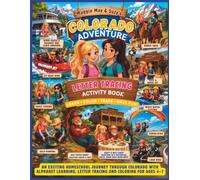 Maggie May & Suzy's Colorado Adventure Letter Tracing Activity Book for ages 4-7: An exciting Homeschool journey through Colorado with alphabet learning, letter tracing and coloring