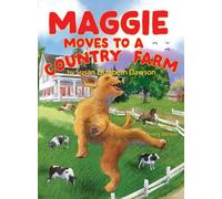 Maggie Moves To A Country Farm