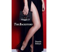 Maggie O': The Backstory