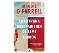 Maggie O'Farrel La extraña desaparición de Esme Lennox/ The Vanishin (Paperback)