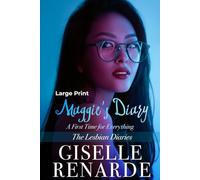 Maggie’s Diary: Large Print: A First Time for Everything (The Lesbian Diaries)