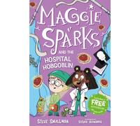 Maggie Sparks and the Hospital Hobgoblin