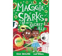 Maggie Sparks and the Secret Elf