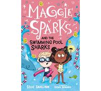 Maggie Sparks and the Swimming Pool Sharks - a Story of a Little Witch & Her Magic Spells Ages 5+: 2