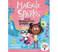 Maggie Sparks and the Swimming Pool Sharks: Accessible Symbolised Edition -With Signing Video and Sensory Features Included, Enter the World of Maggie Sparks! (Symbolised Maggie Sparks)