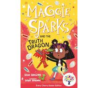 Maggie Sparks and the Truth Dragon: Accessible Easier Edition, Includes Visual and Audio Glossaries Perfect for SEND readers! (Easier Maggie Sparks)