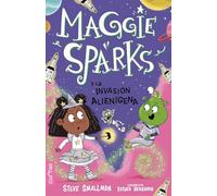 MAGGIE SPARKS Y LA INVASIÓN ALIENÍGENA: 6