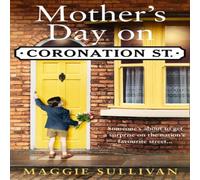 Maggie Sullivan Mother's Day on Coronation Street Paperback Book Maggie Sullivan Multicolor