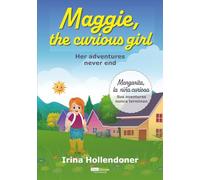 Maggie the curious girl: Her adventures never end