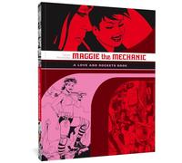 Maggie the Mechanic: The First Volume of 'Locas' Stories from Love and Rockets: 2 (LOVE & ROCKETS LIBRARY JAIME GN)